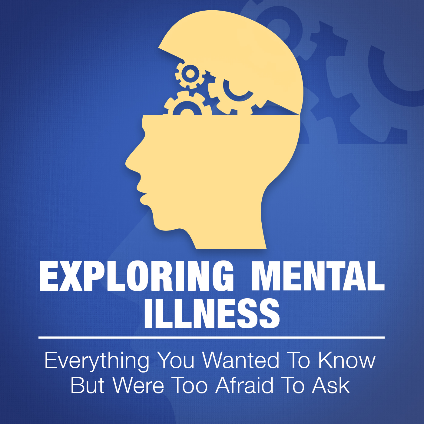 Exploring Mental Illness